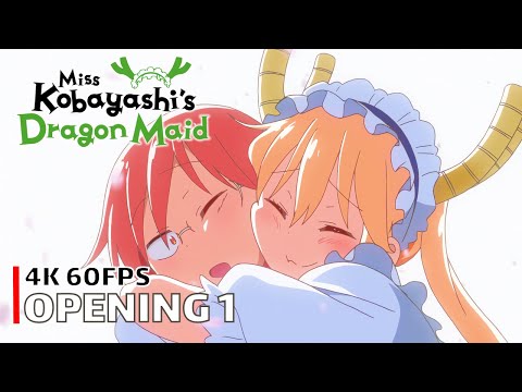 Miss Kobayashi's Dragon Maid - Opening 1 [4K 60FPS | Creditless | CC]