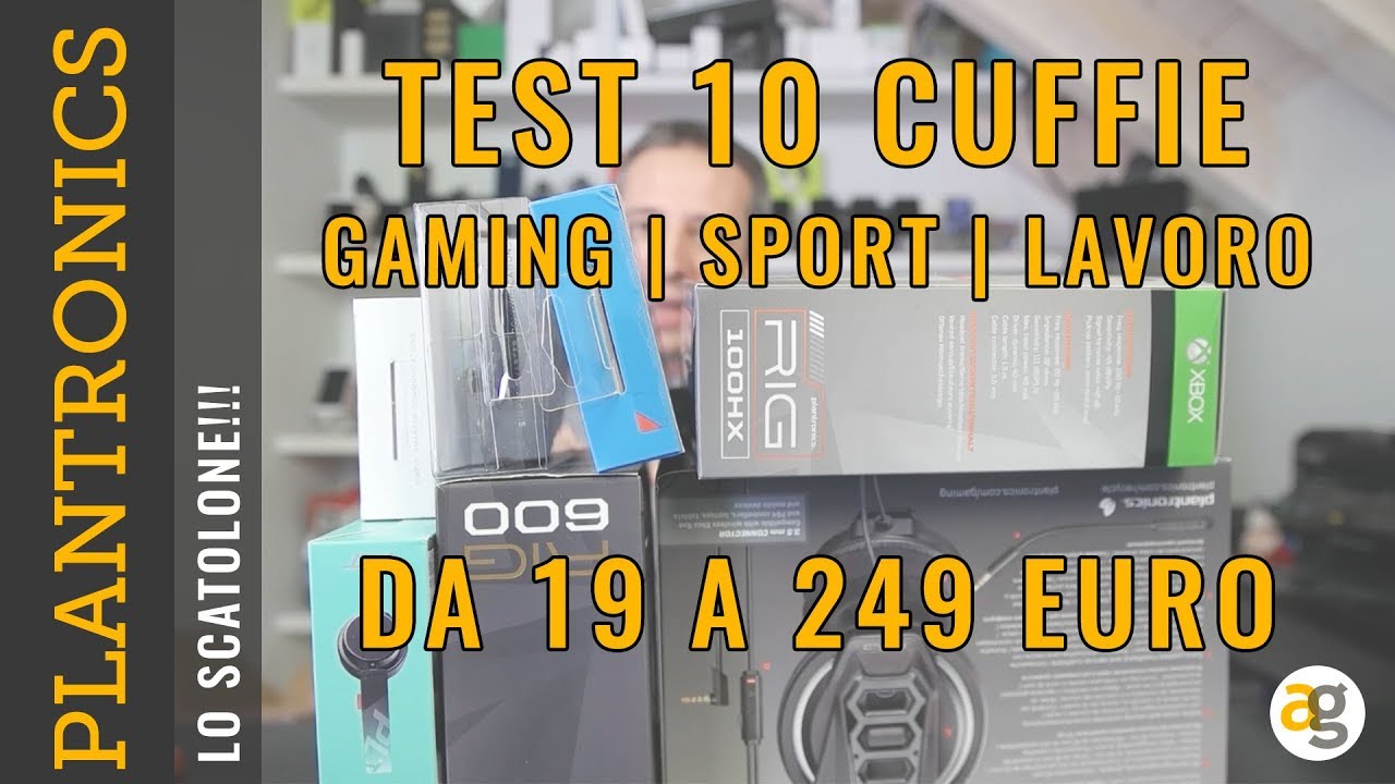 10 CUFFIE in TEST, GAMING, SPORT e AURICOLARI. Lo SCATOLONE di PLANTRONICS  - YouTube