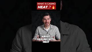 What is HEAT when you&#39;re in the casino?