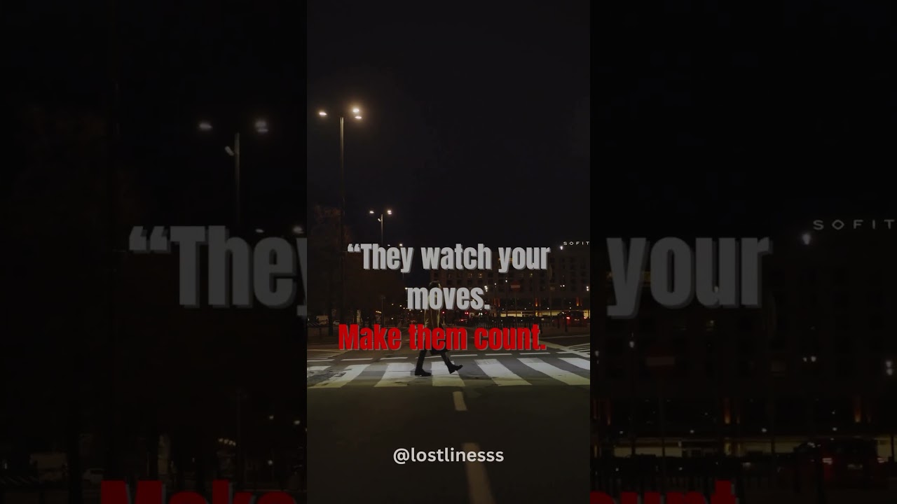 Let them watch. You move.