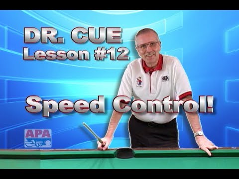 APA Dr. Cue Instruction - Dr. Cue Pool Lesson 12: Speed Defined With Controlled Practice