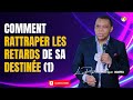 COMMENT RATTRAPER LES RETARDS DE SA DESTINÉE (1) PROPHÈTE RODRIGUE NDEFFO #revelation #propheticword