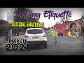 Driving Etiquette - March 2021 - UK Dashcam