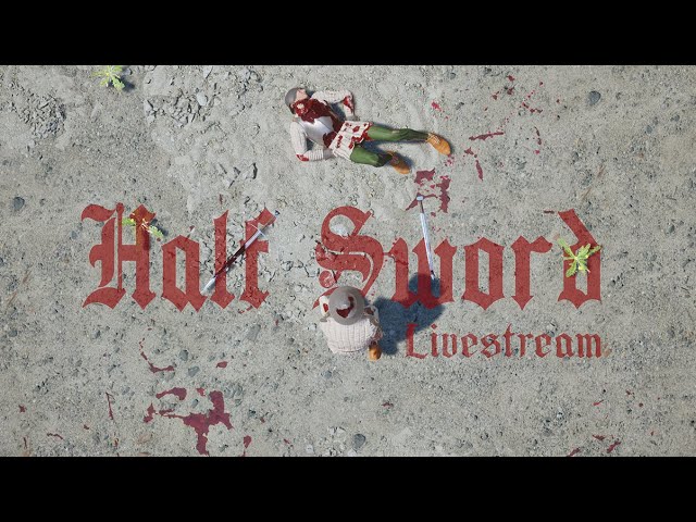 Half Sword UPDATE Livestream!