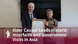 Elder Caussé Leads Historic Interfaith and Government Visits in Asia