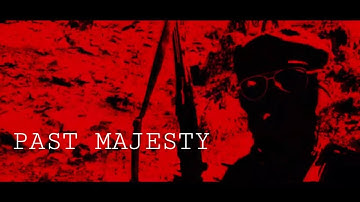 Past Majesty ~ Music Video