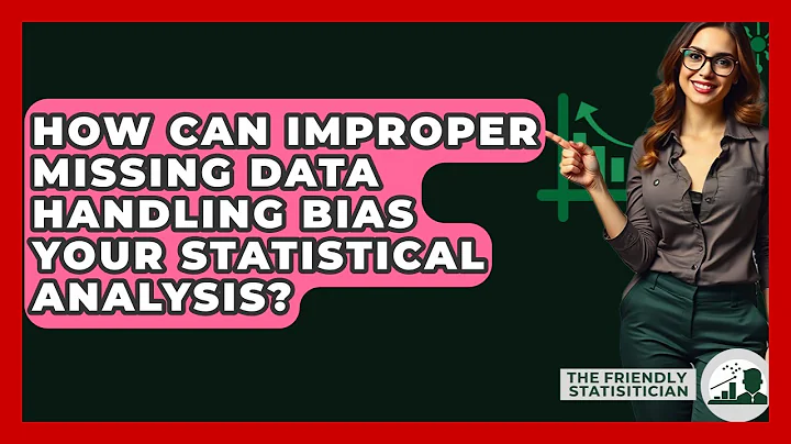 How Can Improper Missing Data Handling Bias Your Statistical Analysis? - The Friendly Statistician