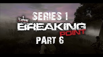 DayZ mod Breaking Point - Series 1 - Part 6 - Betty at Night