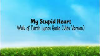 Let's Goooo - My Stupid Heart Lyrics Audio | Nhạc Hot Tiktok