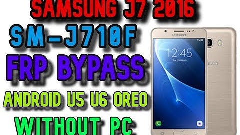 SM-J710F U6 (Android 8.1.0 Oreo Google Frp Bypass) Samsung Galaxy J7(2016) Frp Unlock Without Pc
