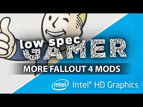Super Low Fallout 4 on IntelHD PC using mods