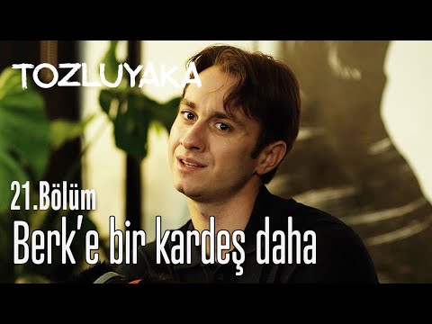 Berk'e Bir Kardeş Daha - Tozluyaka 21. Bölüm