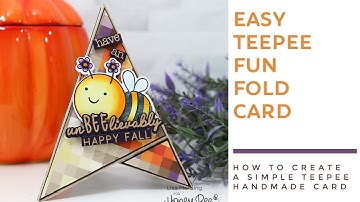 Teepee Fun Fold Card | Oldie But Goodie