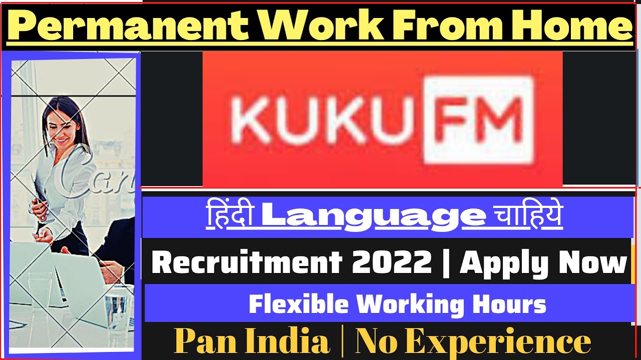 Work From Home Job | KUKU FM Hiring | Pan India Job 