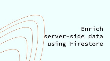 Enrich Server-Side GTM Data Using Firestore