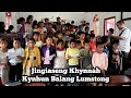 Ah Blai ia nga, Me wow iarap | Jingiaseng Khynnah Kynhun Balang Presbyterian Lumstong