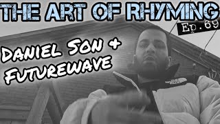 Famous AOR EP.69: Daniel Son & Futurewave talk Shattered Glass, Dan's move to Calgary & their friendship Wealth