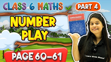 Number Play | Part 4 | Class 6 Maths |  Chapter 3 | Ganita Prakash | New NCERT 2025-26