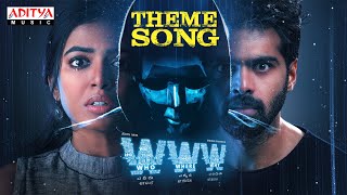WWW Theme Song | WWW Songs | Adith Arun | Shivani Rajashekar | K V Guhan | Simon K King Image