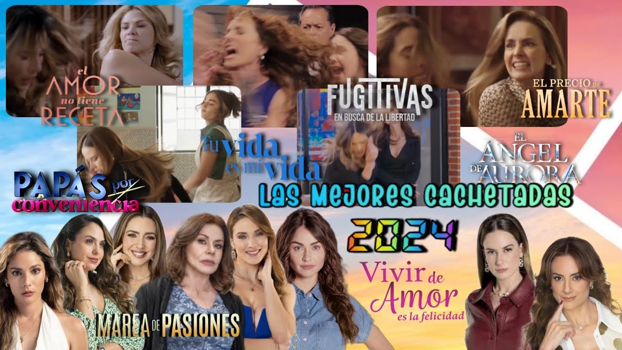 Las Mejores Cachetadas En Telenovelas 2024 | Televisa