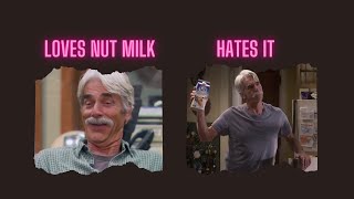 Sam Elliott and Almond Milk