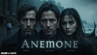 Anemone Full Movie (2025) 🌊 Everything You Need To Know | Release Date \& Analysis | Review \& Facts