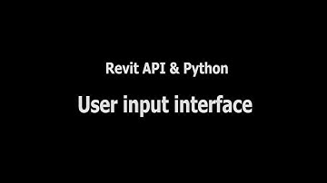 Revit API & Python. Lesson 6 - User input interface