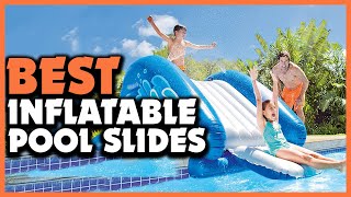 Top 5 Best Inflatable Pool Slides In 2023 Review