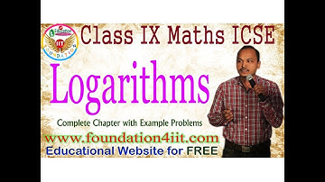 Class 9 Maths ICSE || Logarithms || Complete Lesson ||