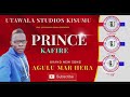 Agulu mar hera][Prince Kafaya][Utawala Studios-Kisumu