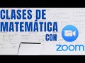 Como Utilizar ZOOM para dar clases de Matemáticas en cuarentena 2020