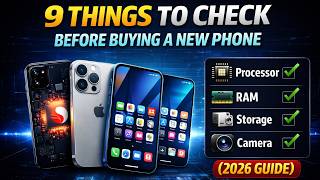 9 Things to Check Before Buying a New Phone (2026 Guide)