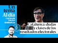 🎙 PODCAST | Catalunya: dudas y claves de los resultados electorales