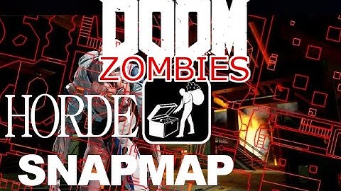 DOOM Zombies - (Horde) - COD Zombies SnapMap