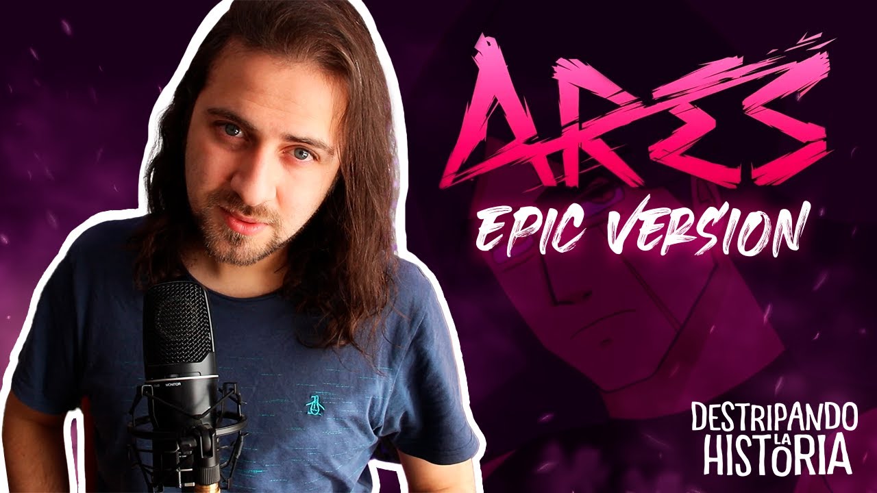ARES - Pablo Flores Torres (EPIC VERSION) Destripando la Historia