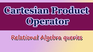 Creating a Relational Algebra Query( Cartesian product ) | DBMS Question Set 42 | #Kusal_Gunawardana