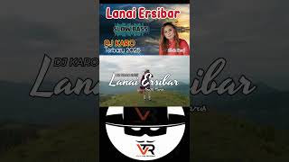 LANAI ERSIBAR - DJ KARO 2025 - LAGU KARO TERBARU
