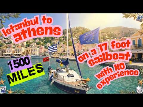 Tale of 3 Seas #ep1:Sailing Istanbul to Athens on a 17ft Sailboat w no Experience  #ContinentHopping