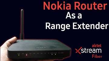 How To Use Nokia Router As Wifi Range  Extender I Nokia Router ko Range Extender Kaise banaye