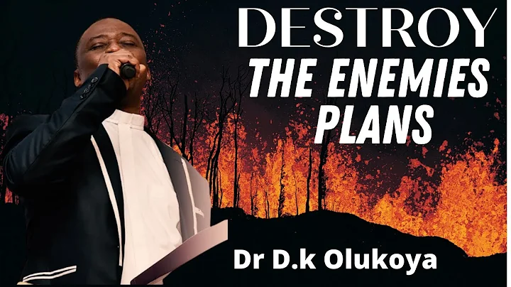 Dr D.k Olukoya Prayers To Destroy Enemies Plans
