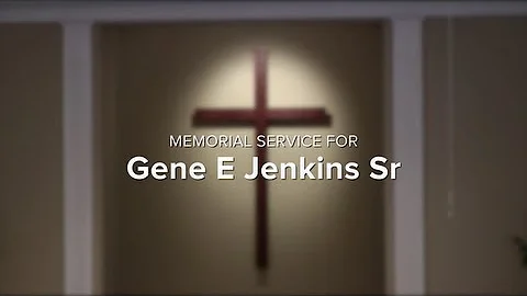 Memorial Service for Pastor Gene Jenkins