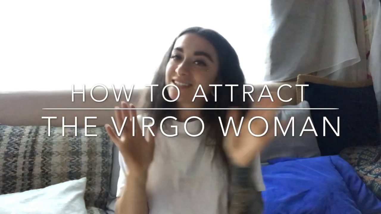 Virgo Woman.. How to attract - YouTube