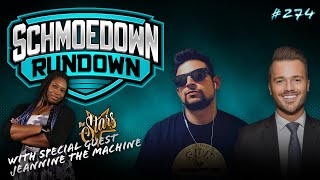 End of the Line | Schmoedown Rundown 274
