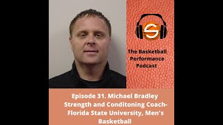 Florida State University Men's Basketball Strength Coach Mike Bradley