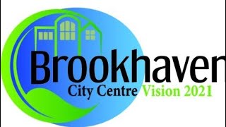 Brookhaven City Centre: Vision 2021 Master Plan - Community Listening Session #1