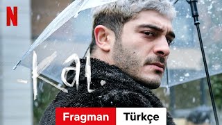 Kal Fragman Türkçe Fragman Netflix