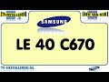 Samsung LE40C670 TV Installeren - Samsung TV Installeren - Ci+ Installeren