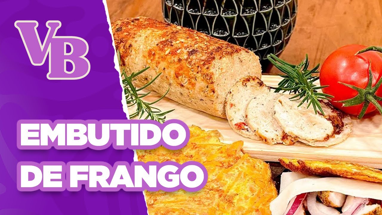 Embutido de frango saudável  - Você Bonita (27/10/2025)