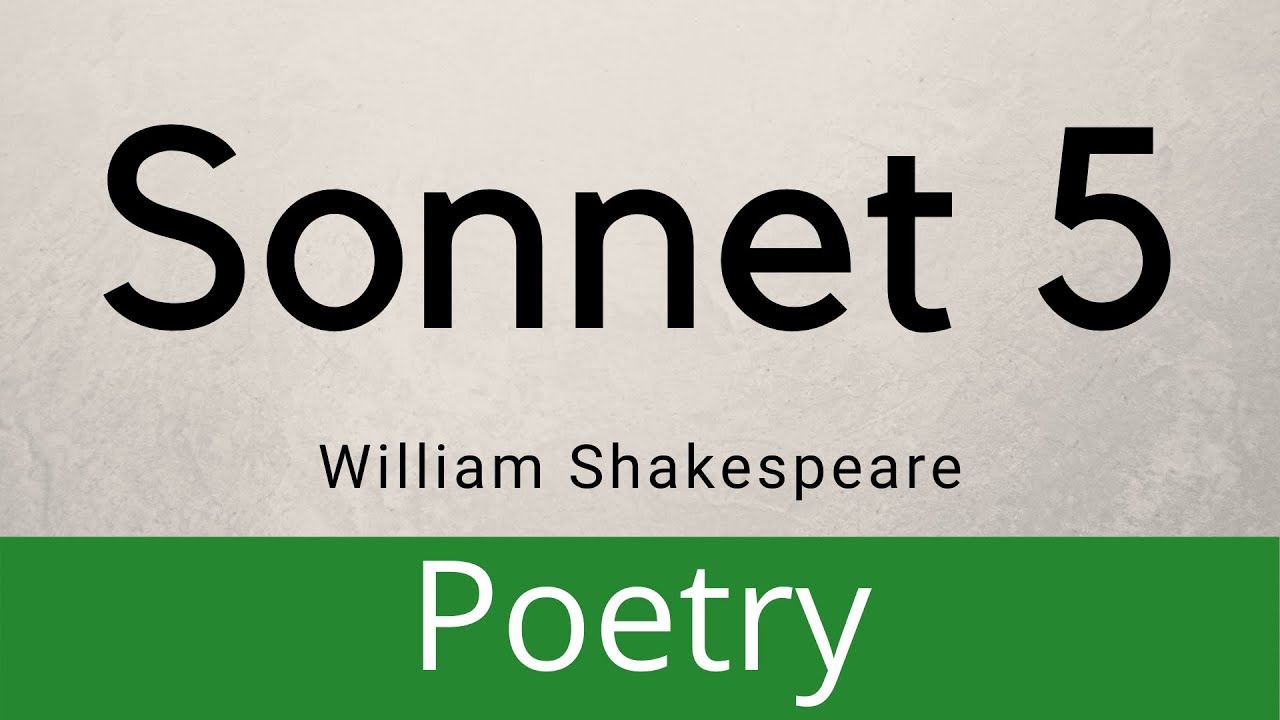Сонет 5. Сонет 5 Шекспир. Сонет Шекспира 4. Сонет 4 4 3. Sonnet 5 by William Shakespeare.
