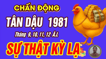 SỰ THẬT Tuổi TÂN DẬU 1981 THẦN TÀI BÁO MỘNG TRÚNG SỐ CỰC GIÀU CÓ đúng 4 tháng cuối năm 2025